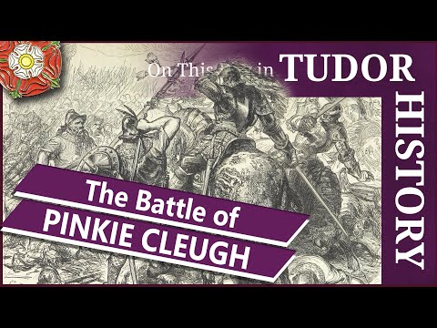 September 10 - The Battle of Pinkie Cleugh