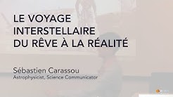 Le voyage interstellaire du rêve à la réalité - LuxI/O 2019