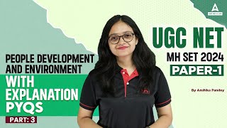 People Development And Environment PYQs #3 UGC NET/MH SET 2024 I UGC NET Paper 1 By Anshika Pandey