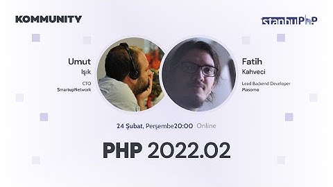 Yüksek Trafikte PHP Optimizasyon İpuçları, Fatih Kahveci - PHP 2022.02