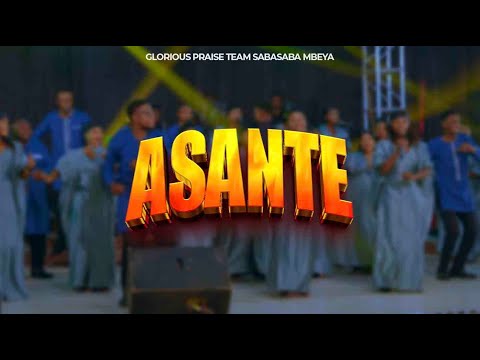 GLORIOUS PRAISE TEAM EAGT SABASABA MBEYA ASANTE Live Music Video 