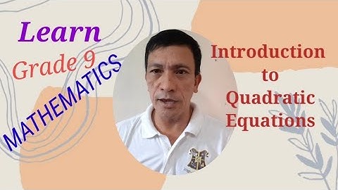 Quadratic Equations - An Introduction (Grade 9 Mathematics)