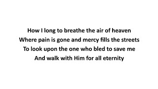 Hymn Of Heaven (lyrics) - Phil Wickham (2021)