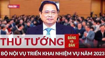 Thủ tướng dự Hội nghị triển khai nhiệm vụ năm 2023 của ngành Nội vụ | TIN CHÍNH TRỊ tối 29/12