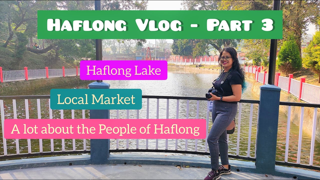 Dima Hasao & Dimasa Language | Photography Workshop & fun | Haflong Vlog -Part 3 #haflong #dimahasao