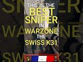 THE BEST SNIPER IN WARZONE - SWISS K 31 - BETTER THAN THE KAR98 - Attachment Guide #SHORTS