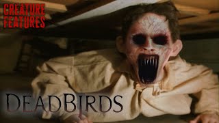 A Little Boy Under The Bed | Dead Birds | Creature Features