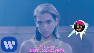 DUA LIPA - DON'T START NOW 8D SONG |🎧CONNECT HEADPHONES🎧 |2020 AUDIO MIXER