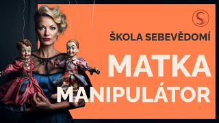 Manipulativní matka - rozvraceč vztahů 💔 (E20)