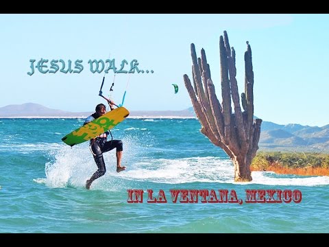 Jesus Walk in La Ventana Mexico - By Kitesurf Vacation