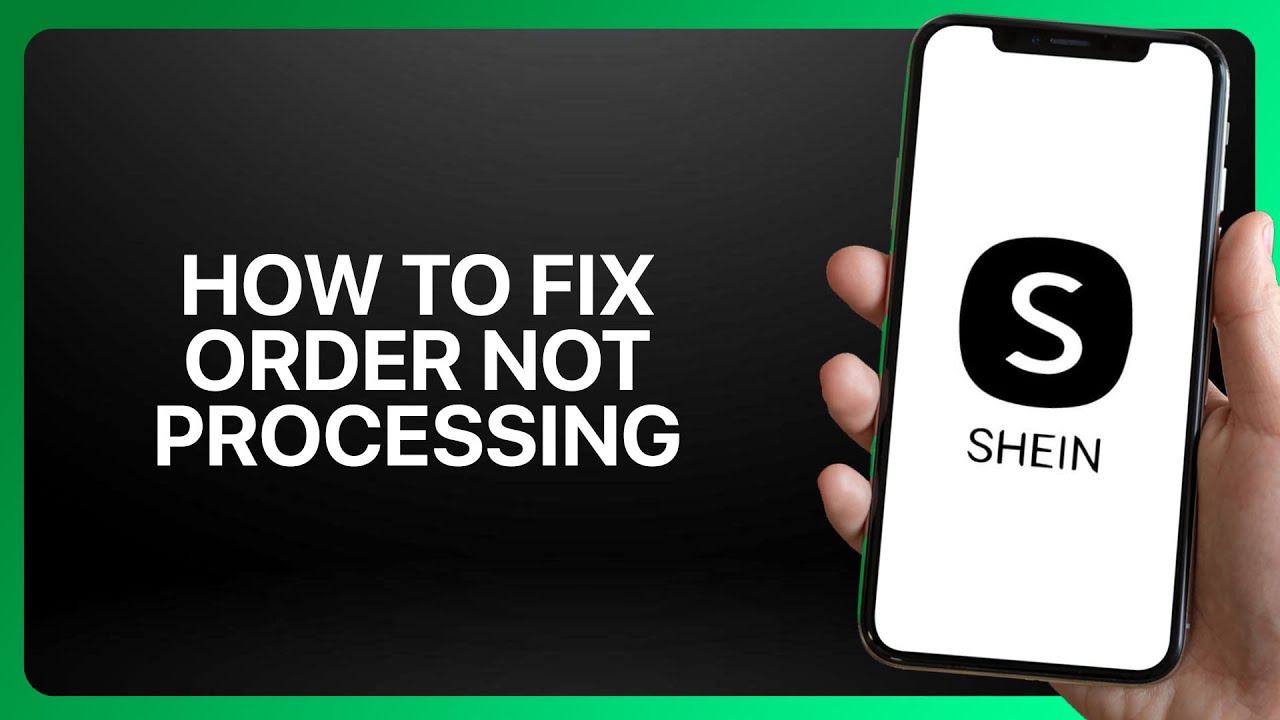How To Fix Order Not Processing In Shein App ! Tutorial - YouTube