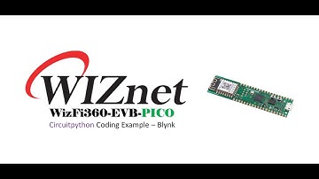 WizFi360-EVB-PICO Blynk in Circuitpyhton