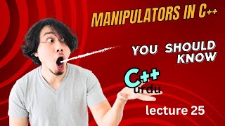 Mastering Manipulators in C++: Streamlining Input and Output Formatting#manipulation #manipulators .