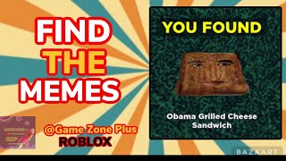 FIND THE MEMES, HOW TO FIND THE OBAMA GRILLED CHEESE SANDWICH MEME LOCATION, ROBLOX #roblox