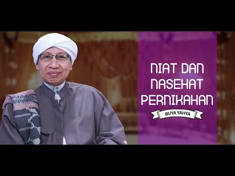 Download Mp3 ceramah buya yahya nikah Niat dan Nasehat Pernikahan - Buya Yahya