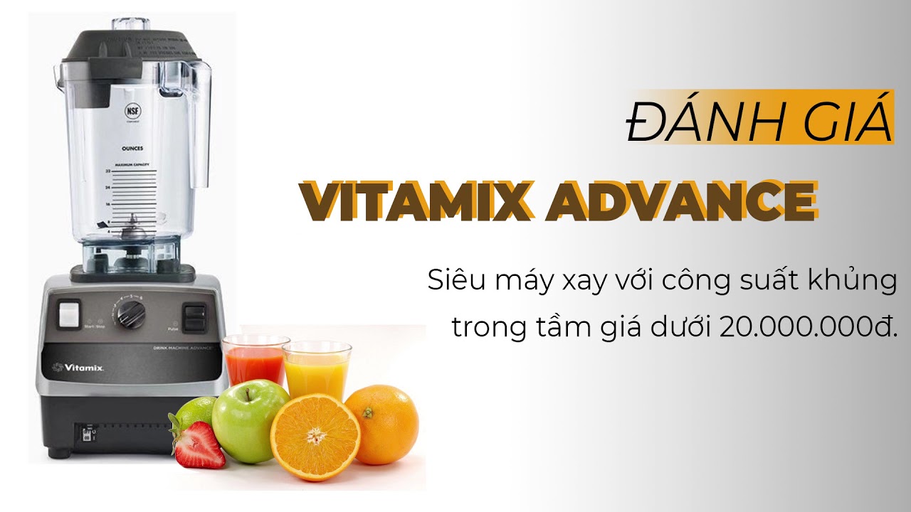 Hướng dẫn sử dụng máy xay sinh tố Vitamix Drink Machine Two Speed - Trải nghiệm hoàn hảo cho những ly đồ uống thơm ngon
