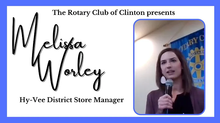 Rotary Meeting featuring Melissa Worley, Hy-Vee Di...