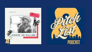 Ep 51: Jessie Jo Dillon (Pitch List Podcast)