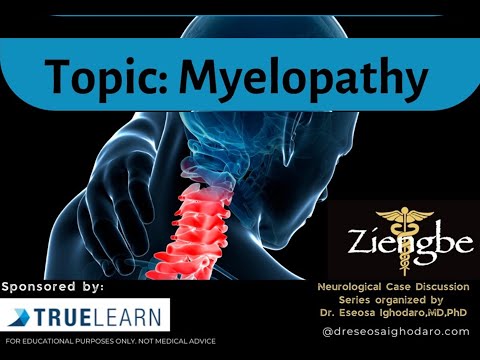 Ziengbe Neurology Study Group (Sponsored by TrueLearn): Myelopathy Part II