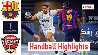 FC Barcelona 🔵 Vs Veszprém 🔴 | Final Battle 🥇 | Handball Highlights | Super Globe 2026 🤯🔥
