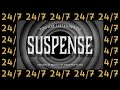 Suspense | 24/7 | Old Time Radio