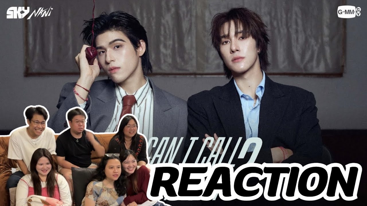 Mv Reaction | SKY,NANI (ไม่อยากใส่ลูกน้ำคั่นเลย) - Can I Call You Tonight | Rooftop Reaction