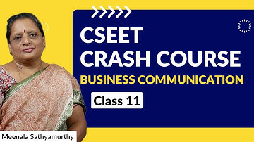 Business Communication - Lecture 11 CSEET #CSEET #crashcourse #cseetlive