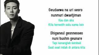 Park Seojoon - Our tears (Hwarang OST) | Lirik Terjemahan