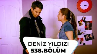 Deniz Yıldızı 538. Bölüm 3. Sezon
