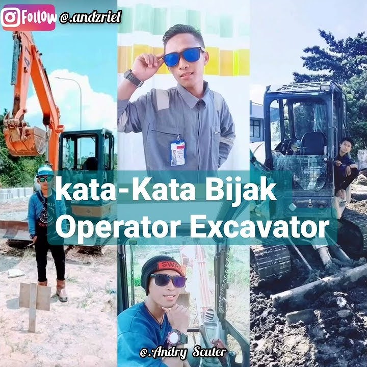 kata-Kata bijak Operator Excavator