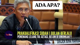 Tol Getaci Belum ada Pemenang Lelang