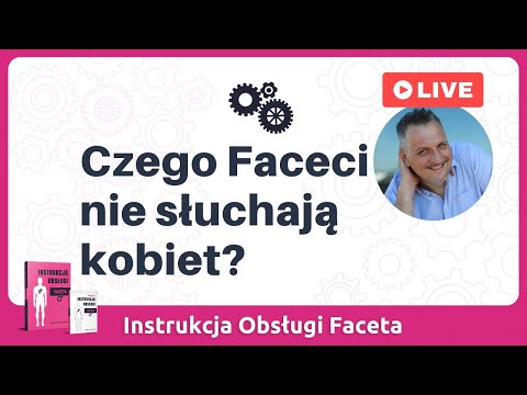 Wideo: Dlaczego Mężczyźni Nie Słuchają Kobiet