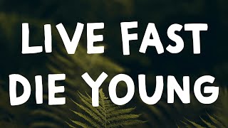 Iann Dior - Live Fast Die Young (Lyrics)