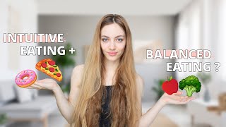 Can Intuitive Eating and Healthy Eating Coexist? // How To Eat Balanced Meals and Eat Intuitively.