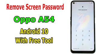 Remove Password, Pin Lock, Pattern Oppo A54 android 10 with free tool