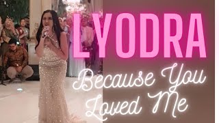 Lyodra - Because You Loved Me (live performance wedding ceremony)