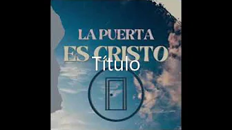 la puerta es Cristo pista cristiana Rafael Garcia la puerta es Cristo pista cristiana Rafael Garcia