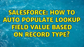 Salesforce: How to auto populate lookup field value based on record type?