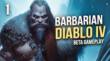 Diablo 4 Barbarian Beta Gameplay - Leveling & Questing in Act 1 - Part 1