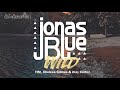 Jonas Blue Ft TINI Chelcee Grimes Jhay Cortez Wild Official Preview mp3