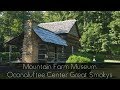 Mountain Farm Museum Oconaluftee Center - Great Smokys