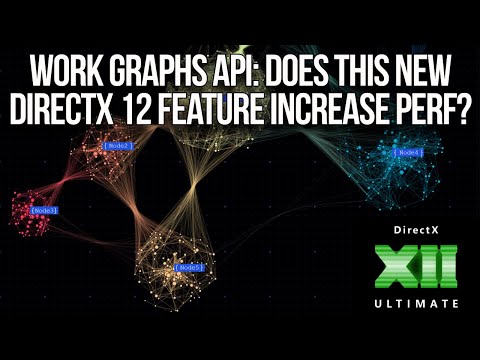 Work Graphs API: First Look At Performance Of DirectX 12's Latest Feature