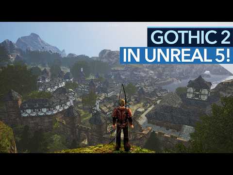 Gothic 2 ist jetzt richtig modern!