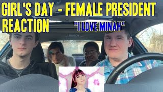 Girl's day - female president mv reaction (non kpop fan) "i love
minah"