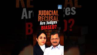 Can Judges Be Biased? Judicial Recusal Explained | Kejriwal Case | NEXT IAS