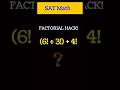 Factorial Math Trick | Solve (6! ÷ 3!) + 4! in Seconds♥️#maths #mathproblem #mathstricks #satmath