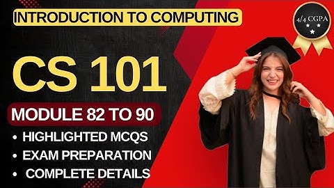 CS101 Lecture 82 to 90 | introduction to computing | CS101 short lectures 82,83,84,,,90 | VU Nexus