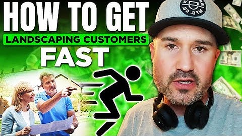 How to Get Landscaping Customers Fast | Local Market Domination Strategy