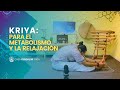 Kriya para el Metabolismo y la Relajación