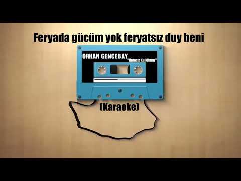 Orhan Gencebay - Hatasız Kul Olmaz \